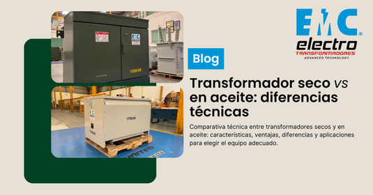 Transformador seco vs en aceite: diferencias técnicas