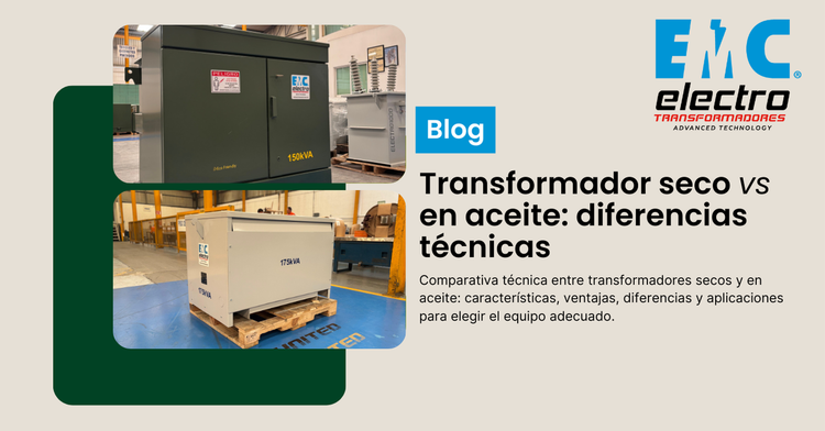 Transformador seco vs en aceite: diferencias técnicas