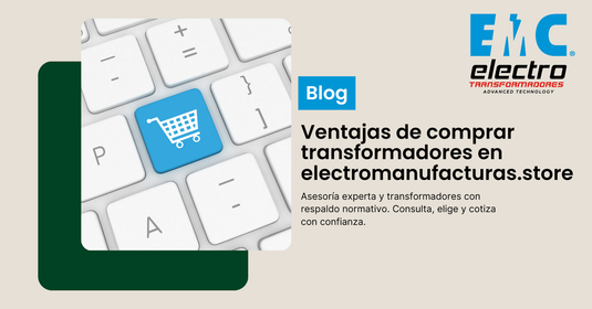 Ventajas de comprar transformadores en electromanufacturas.store